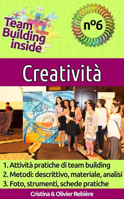 Team Building inside n°6 - Creatività: Create e vivete lo spirito di squadra!