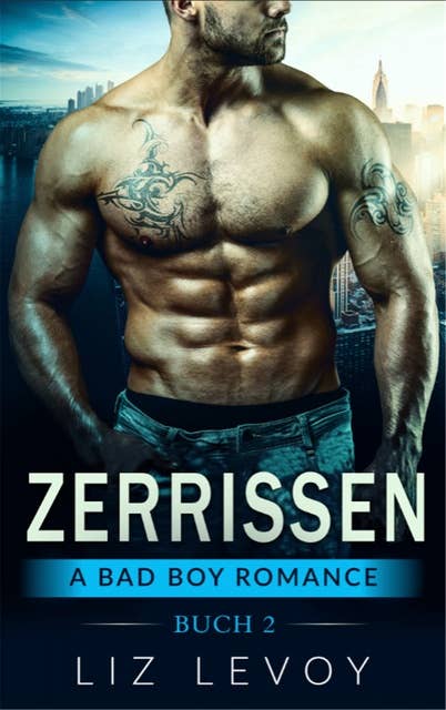 Zerrissen 2: A Bad Boy Romance