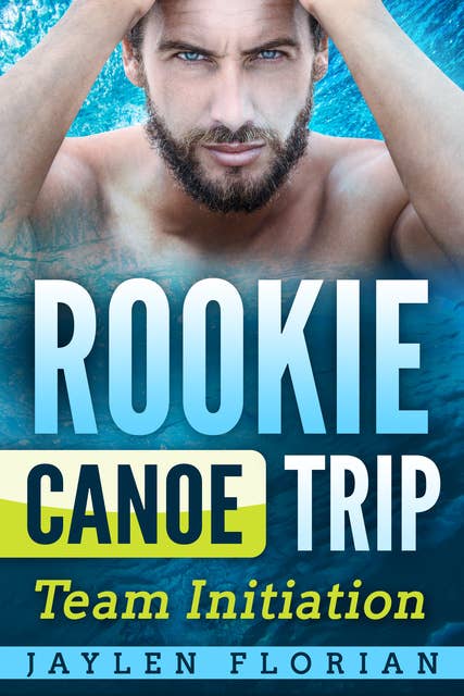 Rookie Canoe Trip: Team Initiation