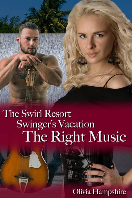 The Swirl Resort Swinger's Vacation, The Right Music: The Right Music