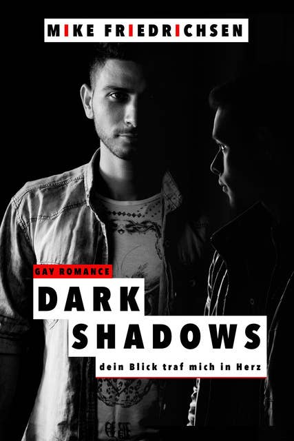 Dark Shadows: Dein Blick traf mich ins Herz (Gay Romance)