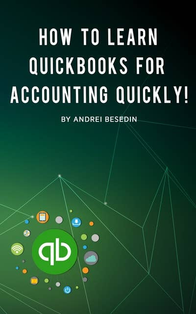 How to Learn Quickbooks for Accounting Quickly