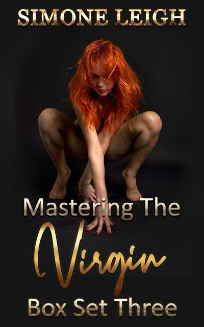 Mastering the Virgin Box Set Three: A BDSM Ménage Erotic Romance