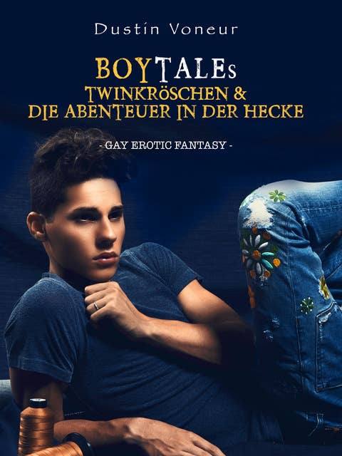 Cover for BoyTales: Twinkröschen & Die Abenteuer in der Hecke: Gay Erotik Fantasy