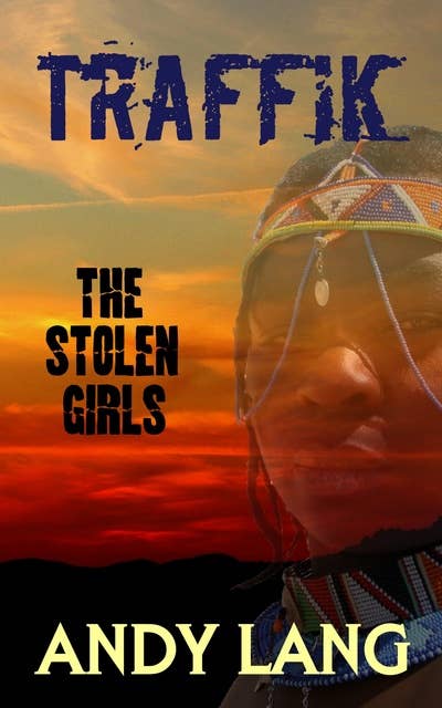 Traffik: The Stolen Girls