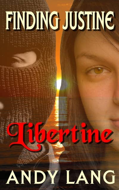 Finding Justine: Libertine
