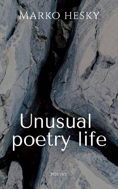 Unusual poetry life