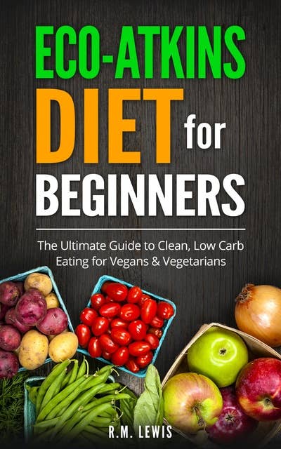 Cover for Eco-Atkins Diet Beginner's Guide and Cookbook