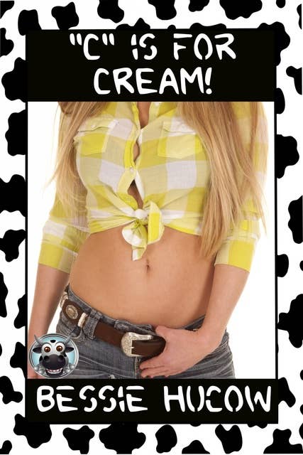 C is for Cream: Hucow Lactation Age Gap Milking Breast Feeding Adult Nursing Age Difference XXX Erotica