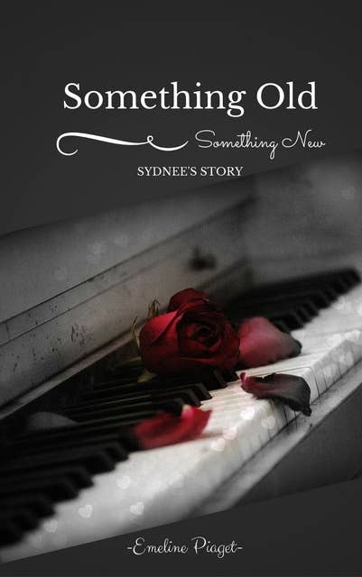 Something Old, Something New: Sydnee's Story