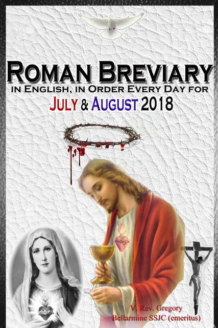 Roman Breviary: in English, in Order, Every Day for July & August 2018