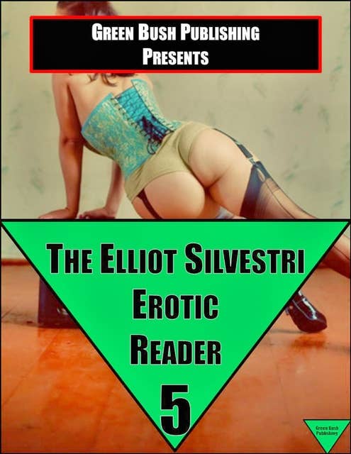 The Elliot Silvestri Reader 5