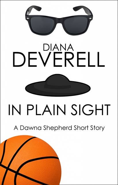 In Plain Sight: A Dawna Shepherd Short Story
