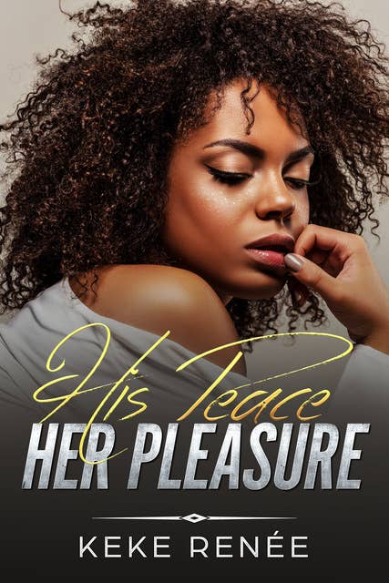 His Peace, Her Pleasure: A Curvy Girl, Interracial, Billionaire Romance