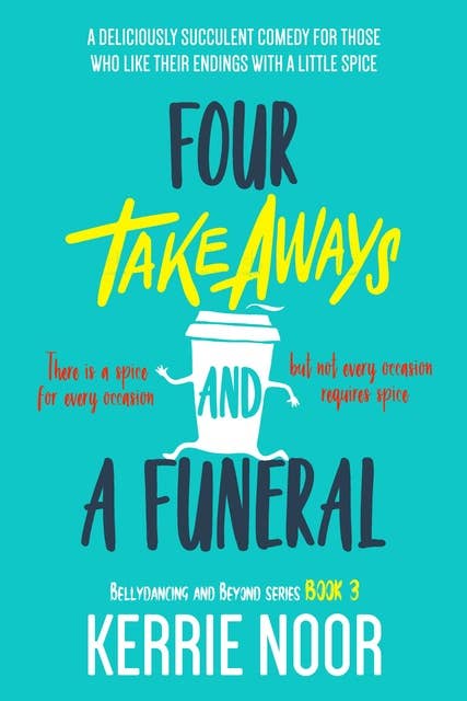 Four Takeaways and a Funeral: Deliciously Succlent Comedy
