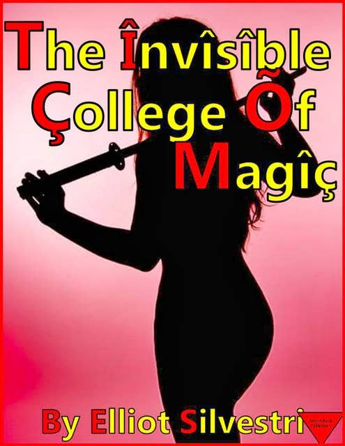 The Invisible College of Magic