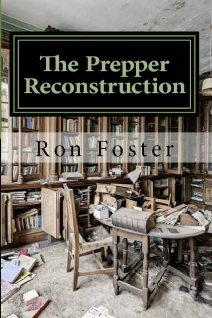 The Prepper Reconstruction