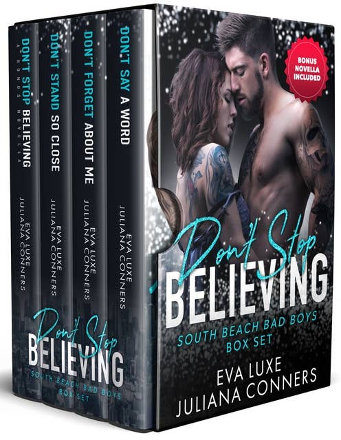 Don't Stop Believing: South Beach Bad Boys Romance Series Box Set Collection Books 1-4