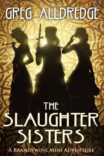 The Slaughter Sisters: When the Dead Walk the Earth