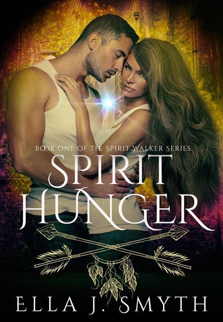 Spirit Hunger: Book One of the Spirit Walker Series