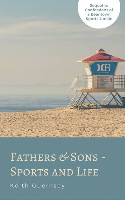 Father & Sons – Sports & Life