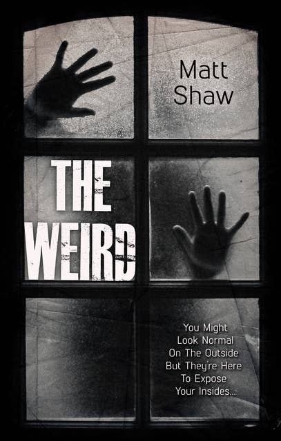 The Weird: A Supernatural Horror