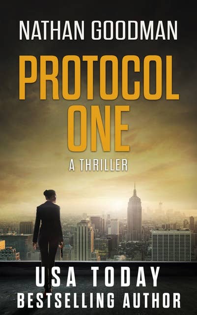 Protocol One: A Thriller