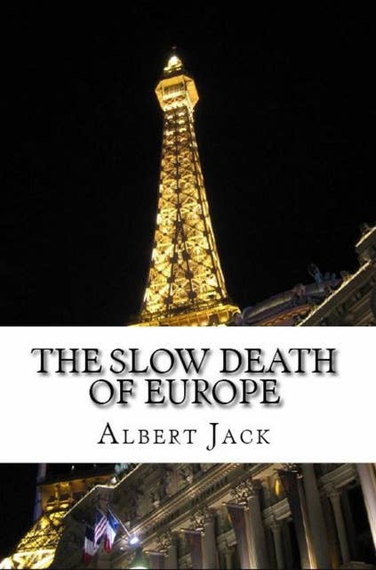 The Slow Death of Europe: The Fall of the Western Empire