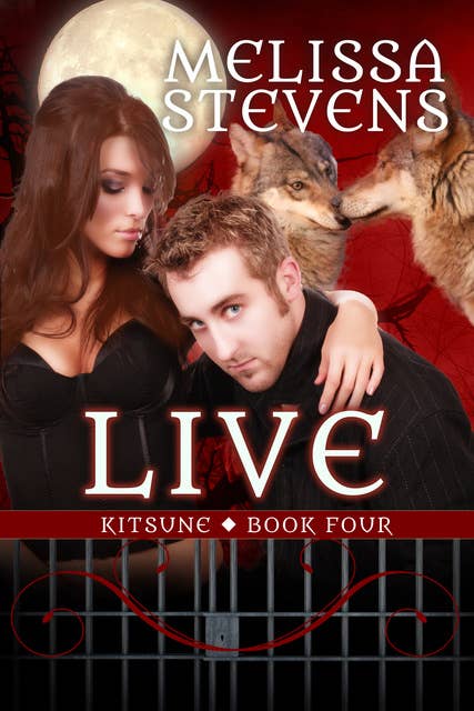 Live: Fourth book of the Kitsune