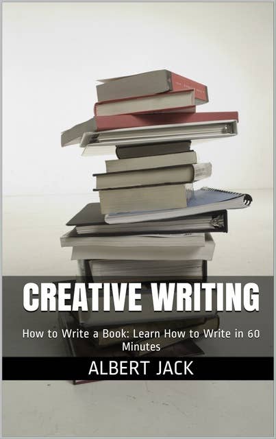 Creative Writing: How to Write a Bestseller