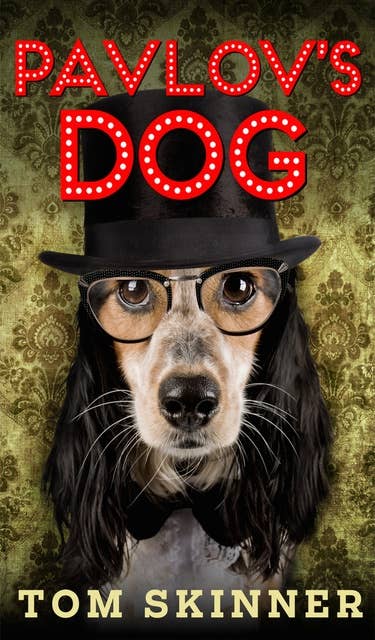 Pavlov's Dog: easy read, short blast, funny punny poetry