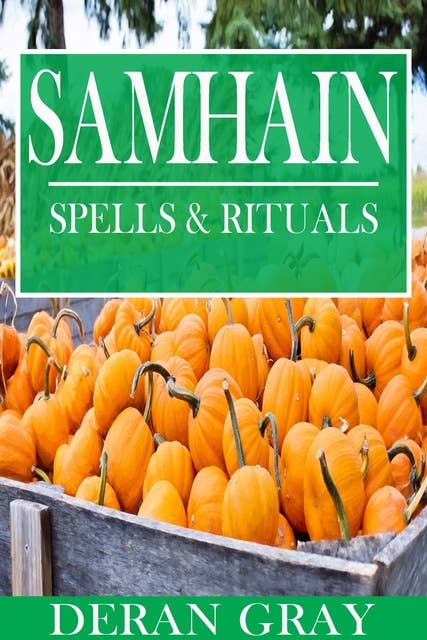Samhain: Spells & Rituals