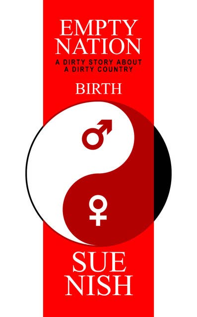 Birth: A dirty story about a dirty country