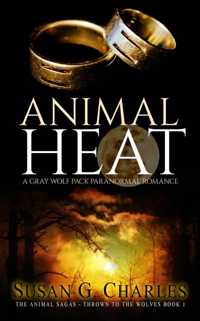 Animal Heat: A Gray Wolf Pack Paranormal Romance