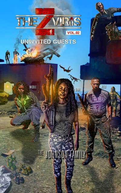 The Z Virus Volume 2: Uninvited Guests