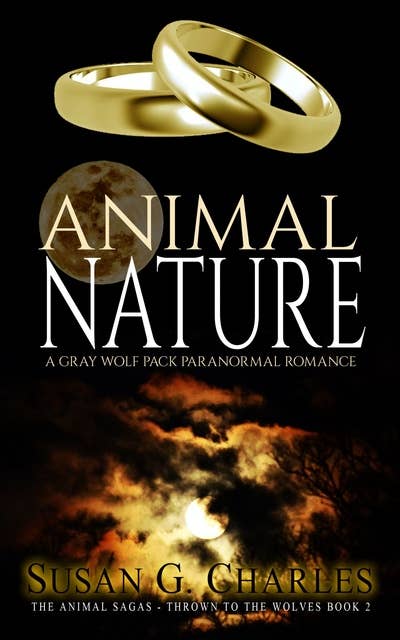Animal Nature: A Gray Wolf Pack Paranormal Romance