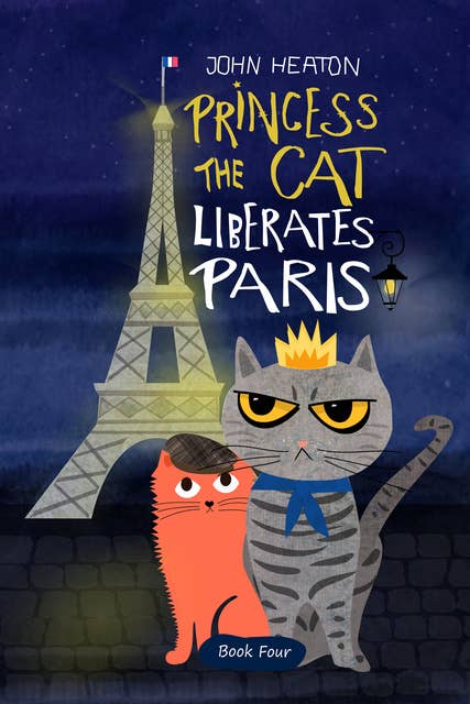 Princess the Cat Liberates Paris