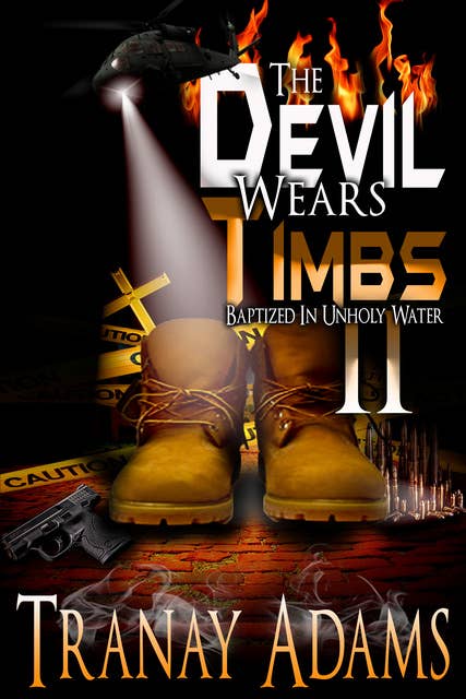 The Devil Wears Timbs 2: Baptized In Unholy Waters