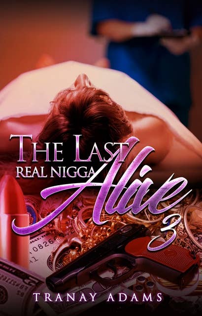 The Last Real Nigga Alive 3