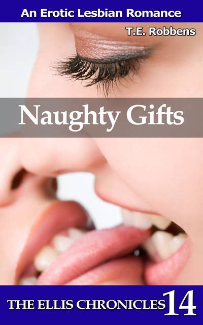 Naughty Gifts: An Erotic Lesbian Romance