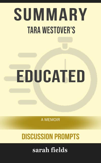 Summary: Tara Westover's Educated: A Memoir