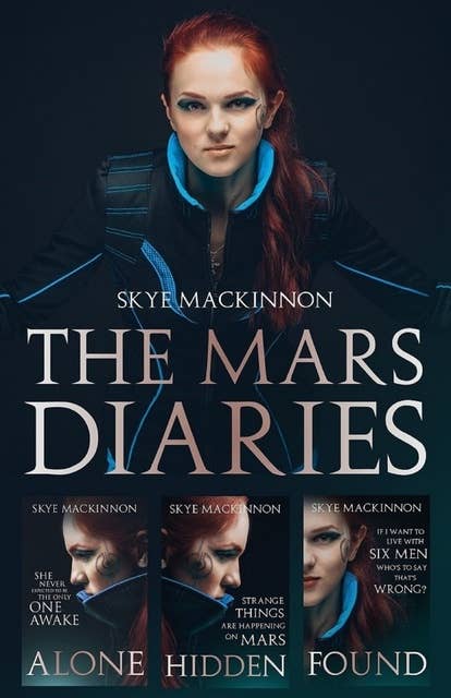 The Mars Diaries: The complete trilogy plus an exclusive short story