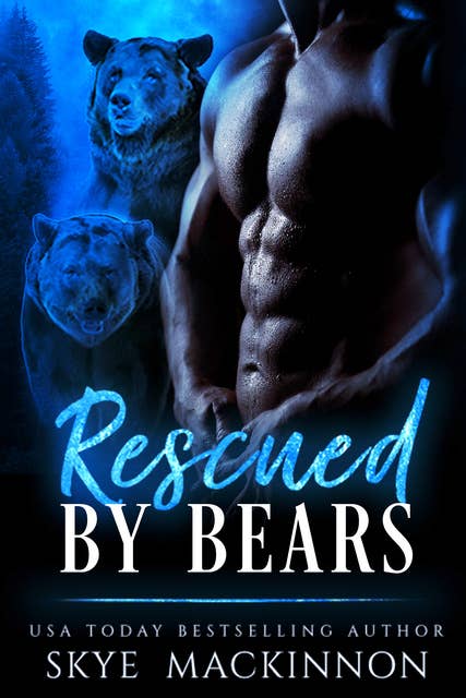 Rescued by Bears: A Shifter Romance