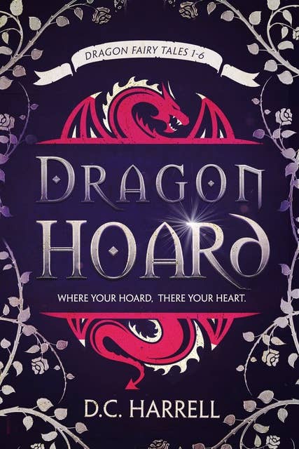 Dragon Hoard: Dragon Fairy Tales 1 - 6