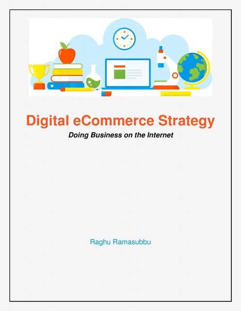 Digital eCommerce Strategy: Doing Business on the Internet