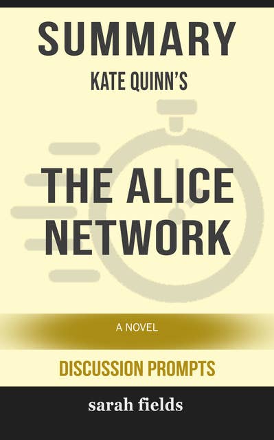 Summary: Kate Quinn's The Alice Network: A Novel