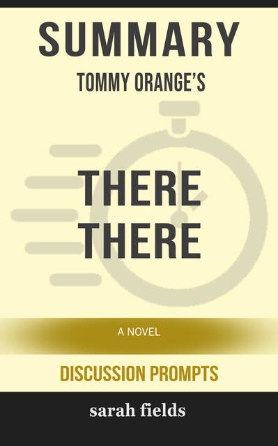 Summary: Tommy Orange's There There: A Novel