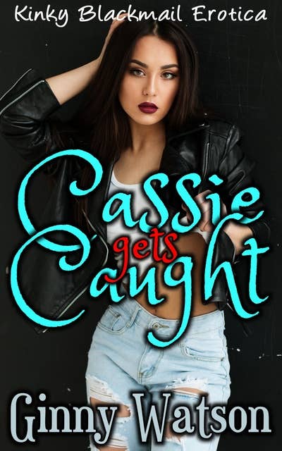 Cassie Gets Caught