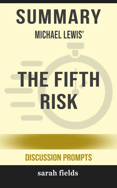 Summary: Michael Lewis' The Fifth Risk