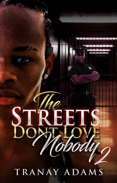 The Streets Don't Love Nobody 2: The Finale